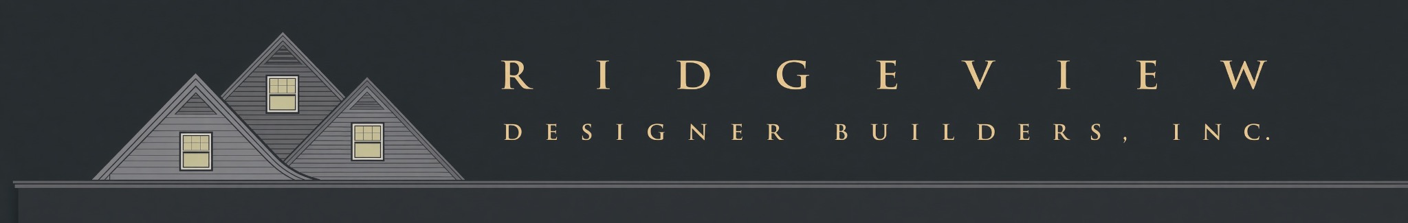 Ridgeview Designer Builders, Inc.